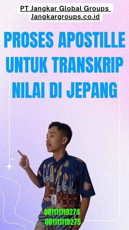 Proses Apostille untuk Transkrip Nilai di Jepang