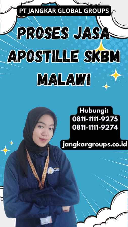 Proses Jasa Apostille SKBM Malawi