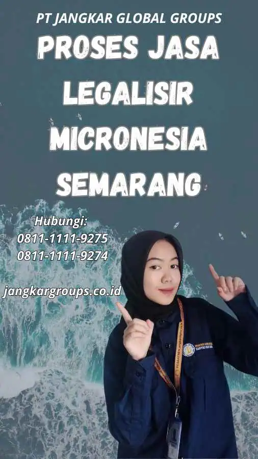 Proses Jasa Legalisir Micronesia Semarang