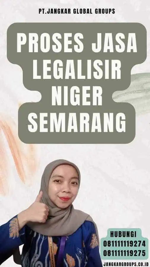 Proses Jasa Legalisir Niger Semarang