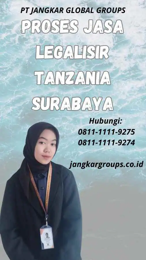 Proses Jasa Legalisir Tanzania Surabaya