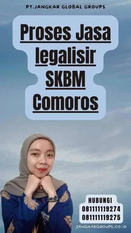 Proses Jasa legalisir SKBM Comoros