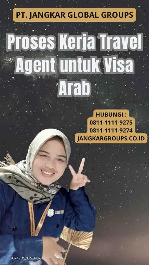 Proses Kerja Travel Agent untuk Visa Arab