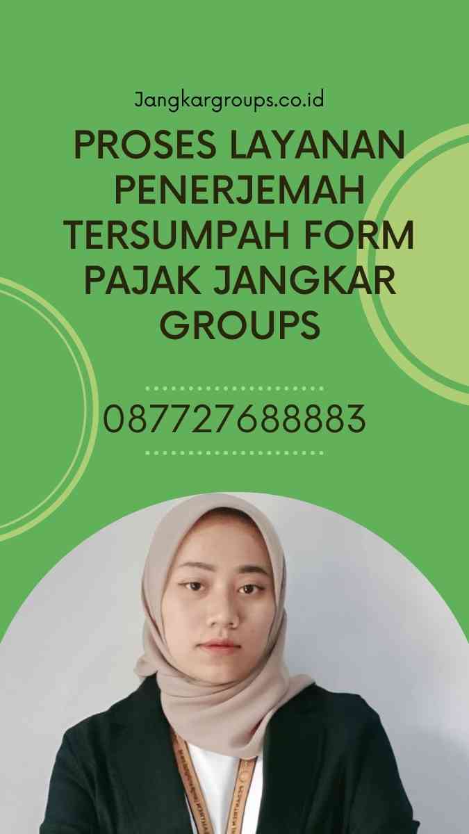 Proses Layanan Penerjemah Tersumpah Form Pajak Jangkar Groups