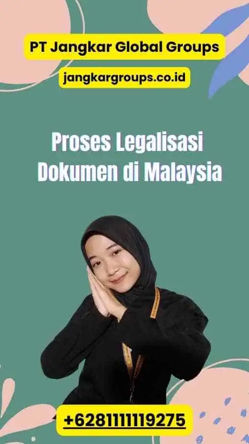 Proses Legalisasi Dokumen di Malaysia