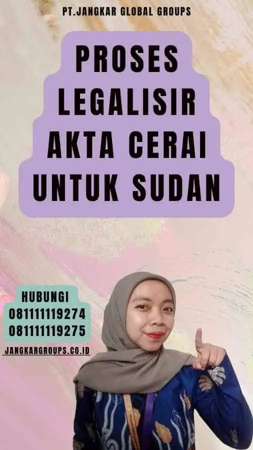 Proses Legalisir Akta Cerai untuk Sudan