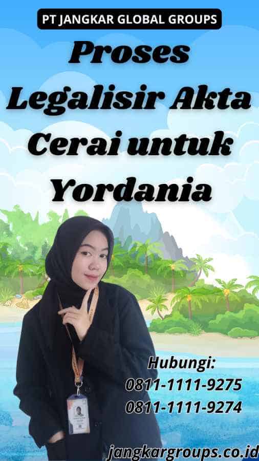 Proses Legalisir Akta Cerai untuk Yordania