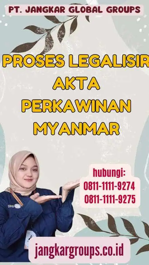 Proses Legalisir Akta Perkawinan Myanmar