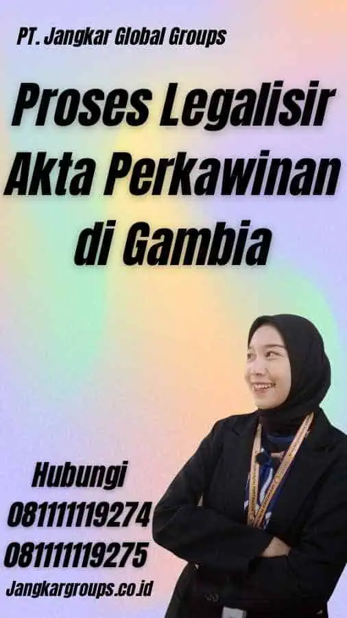 Proses Legalisir Akta Perkawinan di Gambia