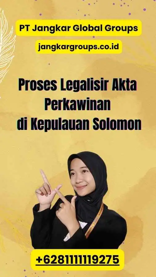 Proses Legalisir Akta Perkawinan di Kepulauan Solomon