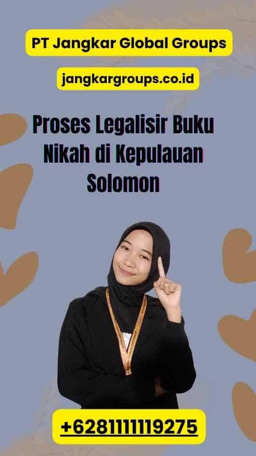 Proses Legalisir Buku Nikah di Kepulauan Solomon