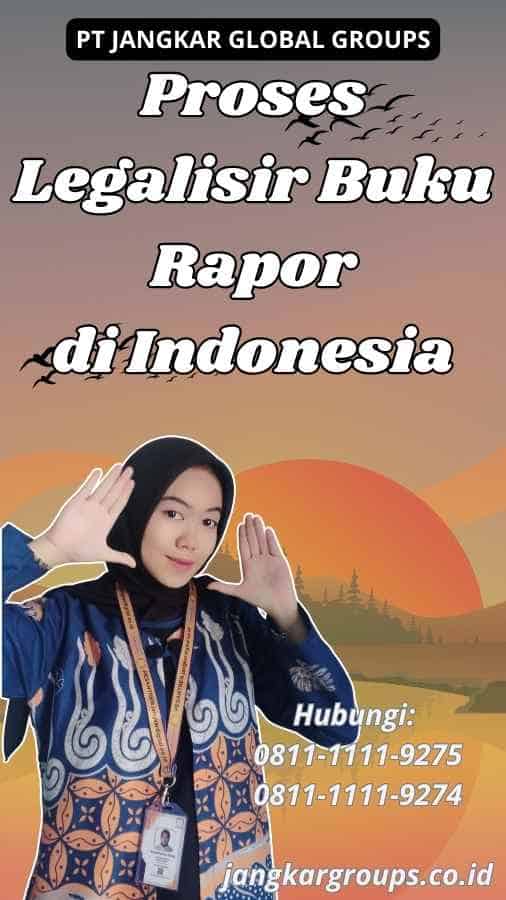 Proses Legalisir Buku Rapor di Indonesia