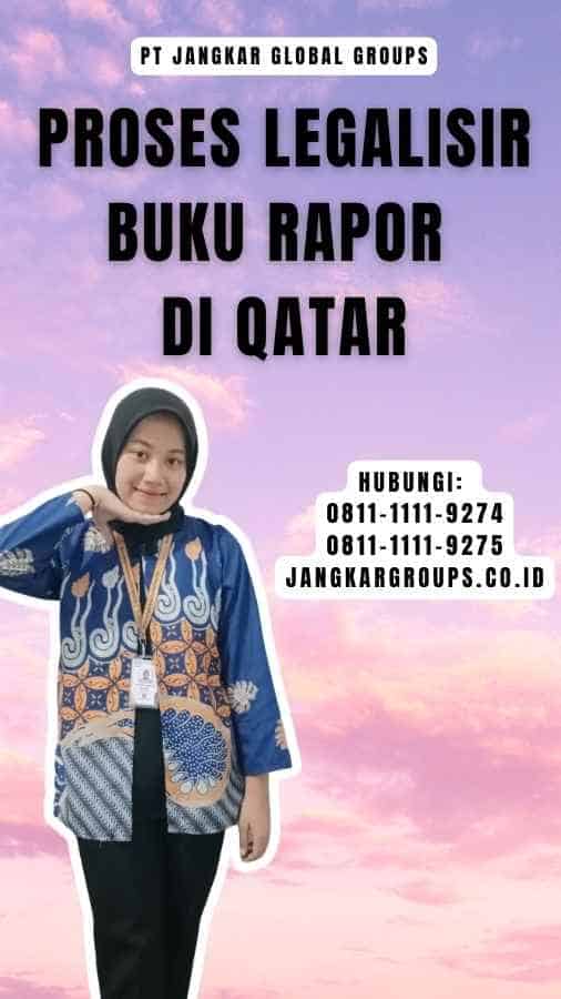 Proses Legalisir Buku Rapor di Qatar