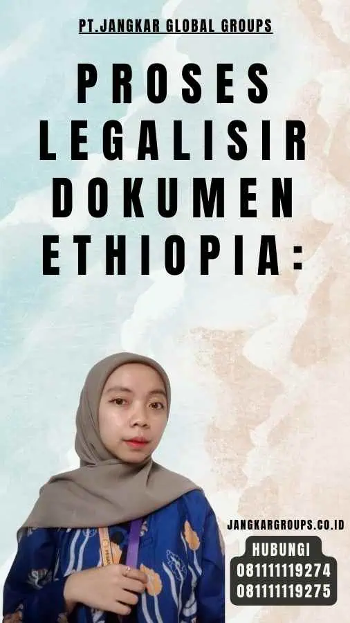 Proses Legalisir Dokumen Ethiopia