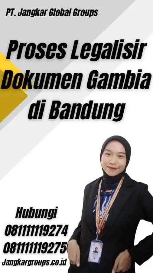 Proses Legalisir Dokumen Gambia di Bandung