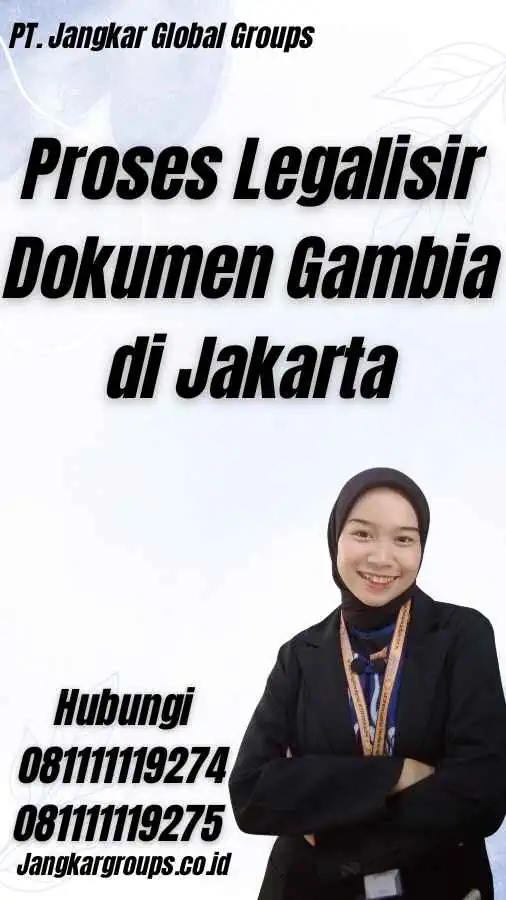 Proses Legalisir Dokumen Gambia di Jakarta