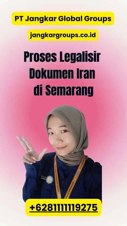 Proses Legalisir Dokumen Iran di Semarang