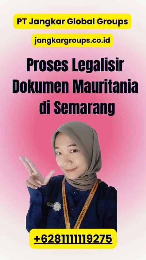 Proses Legalisir Dokumen Mauritania di Semarang