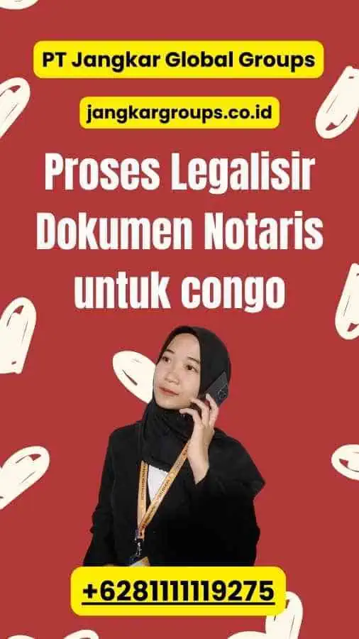 Proses Legalisir Dokumen Notaris untuk congo