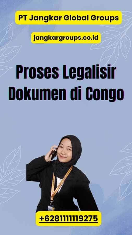 Proses Legalisir Dokumen di Congo