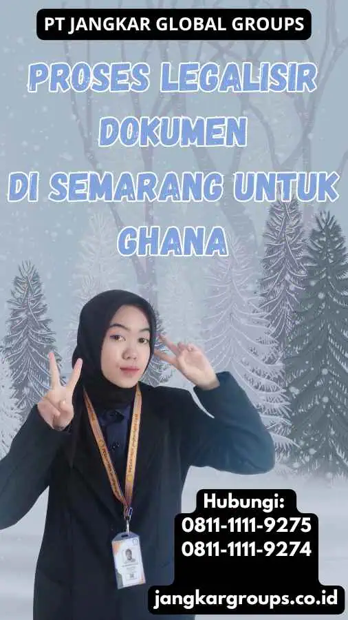 Proses Legalisir Dokumen di Semarang untuk Ghana