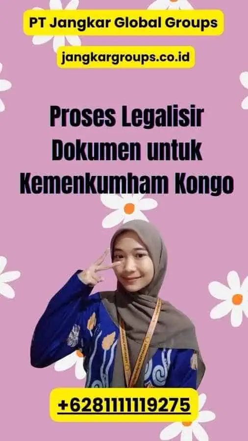 Proses Legalisir Dokumen untuk Kemenkumham Kongo