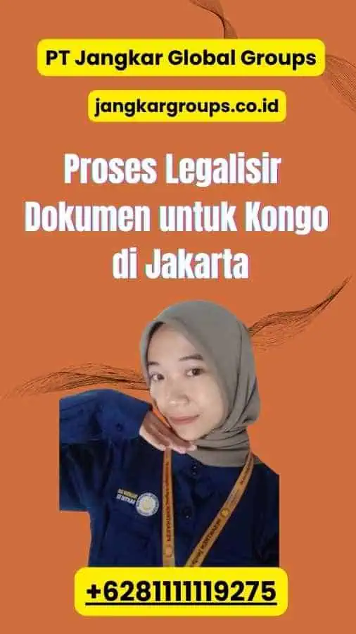 Proses Legalisir Dokumen untuk Kongo di Jakarta