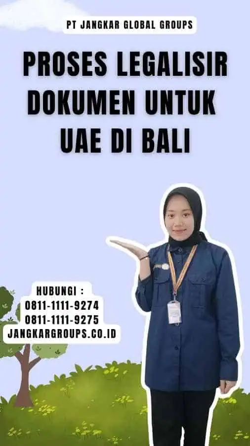 Proses Legalisir Dokumen untuk UAE di Bali