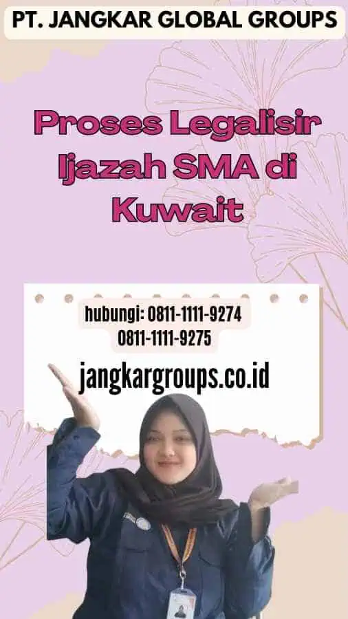 Proses Legalisir Ijazah SMA di Kuwait