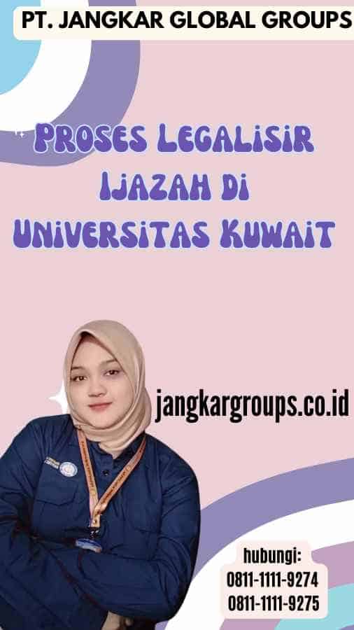 Proses Legalisir Ijazah di Universitas Kuwait