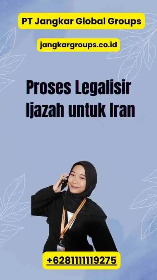 Proses Legalisir Ijazah untuk Iran