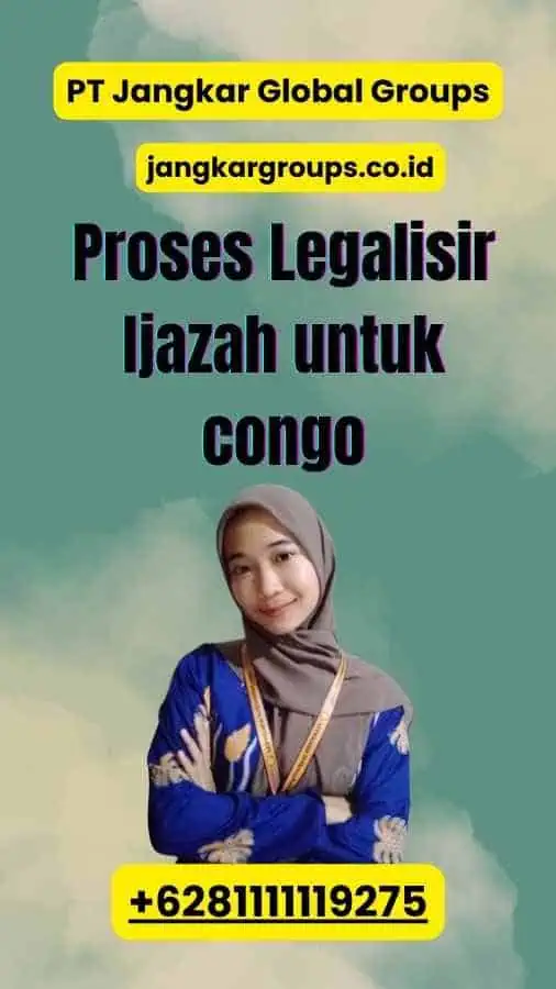 Proses Legalisir Ijazah untuk congo