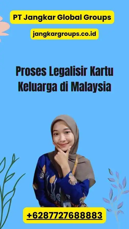 Proses Legalisir Kartu Keluarga di Malaysia