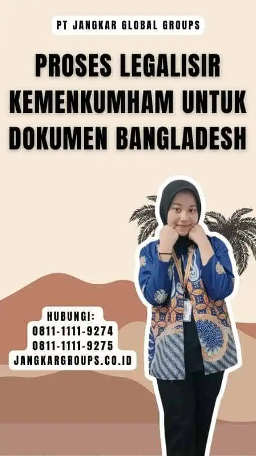 Proses Legalisir Kemenkumham untuk Dokumen Bangladesh