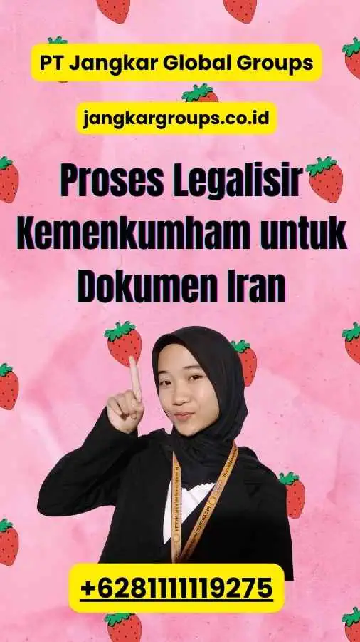 Proses Legalisir Kemenkumham untuk Dokumen Iran