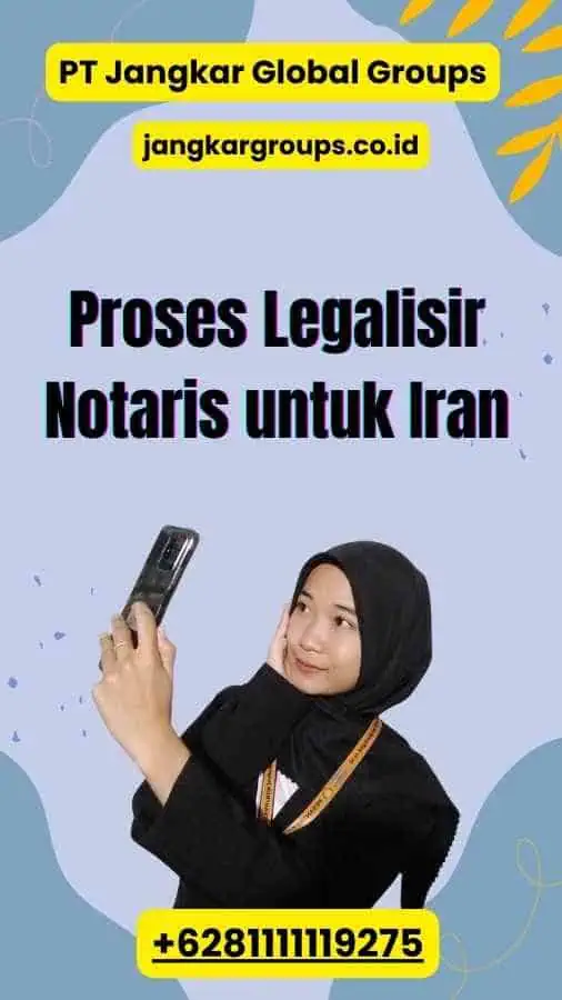 Proses Legalisir Notaris untuk Iran