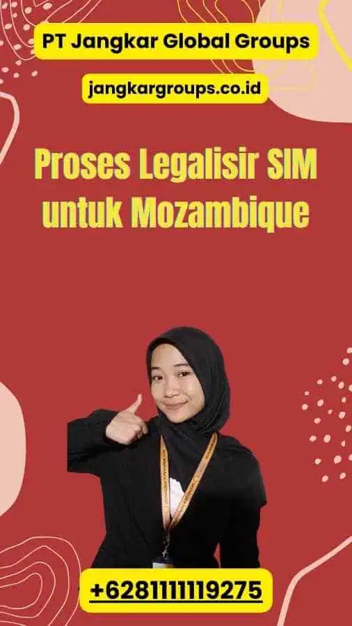 Proses Legalisir SIM untuk Mozambique