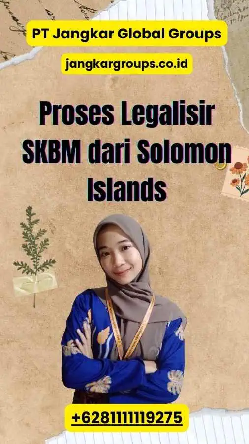 Proses Legalisir SKBM dari Solomon Islands