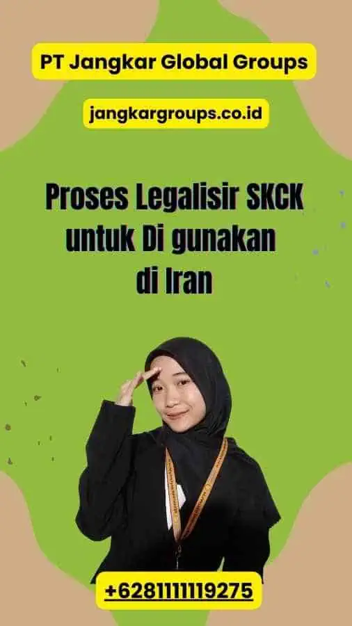 Proses Legalisir SKCK untuk Di gunakan di Iran