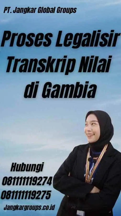 Proses Legalisir Transkrip Nilai di Gambia