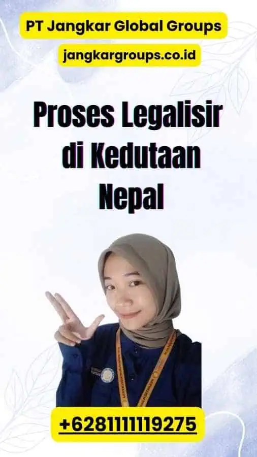 Proses Legalisir di Kedutaan Nepal