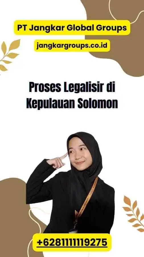 Proses Legalisir di Kepulauan Solomon