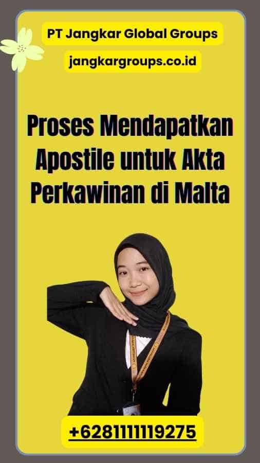 Proses Mendapatkan Apostile untuk Akta Perkawinan di Malta