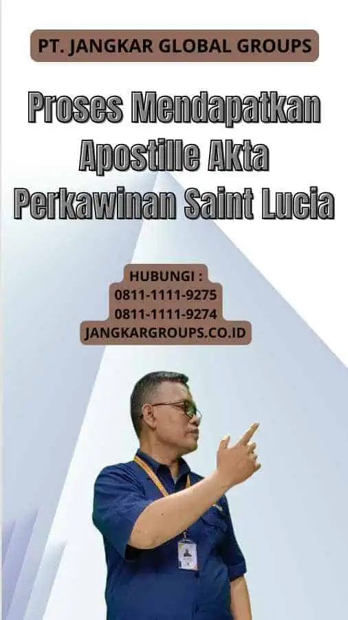 Proses Mendapatkan Apostille Akta Perkawinan Saint Lucia