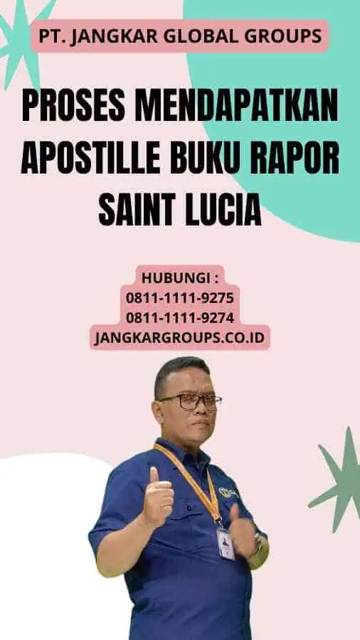 Proses Mendapatkan Apostille Buku Rapor Saint Lucia