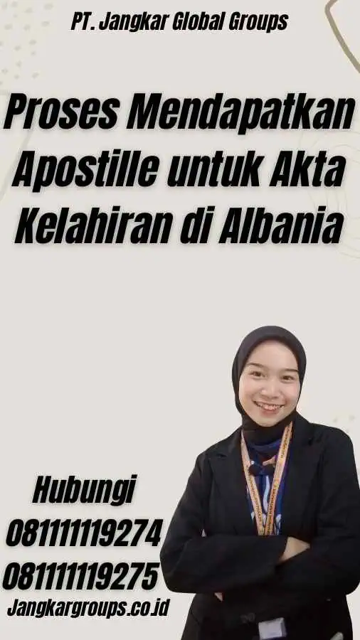 Proses Mendapatkan Apostille untuk Akta Kelahiran di Albania