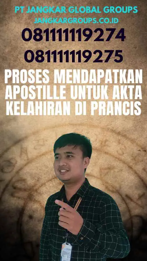 Proses Mendapatkan Apostille untuk Akta Kelahiran di Prancis