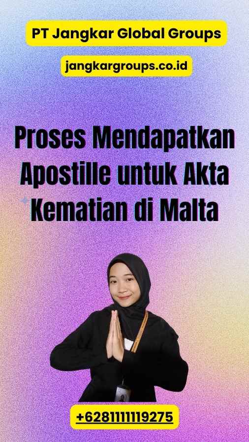 Proses Mendapatkan Apostille untuk Akta Kematian di Malta