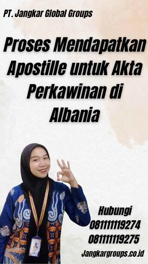 Proses Mendapatkan Apostille untuk Akta Perkawinan di Albania