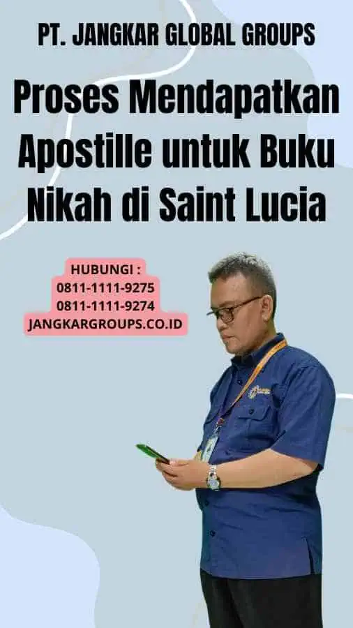 Proses Mendapatkan Apostille untuk Buku Nikah di Saint Lucia